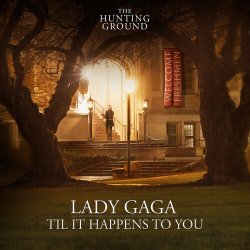 Обложка Lady Gaga - Til It Happens To You
