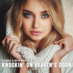 Обложка Dj Dark & Maya - Knockin' On Heaven's Door