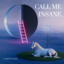 Обложка Carpetman - Call Me Insane