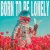 Timmy Trumpet & YouNotUs & Panicbaby - Born To Be Lonely