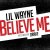Lil Wayne Feat. Drake - Believe Me