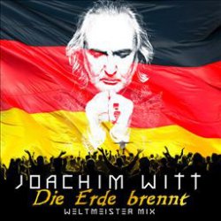 Обложка Joachim Witt - Die Erde Brennt (Weltmeister Mix)