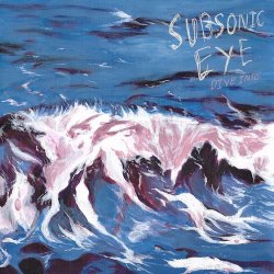 Обложка Subsonic Eye - Come Around