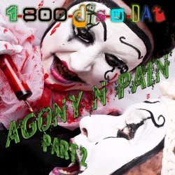 Обложка 1-800-Dis-N-Dat - Agony N Pain (Club Mix)