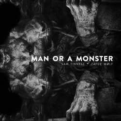 Обложка Sam Tinnesz feat. Zayde Wølf - Man or a Monster