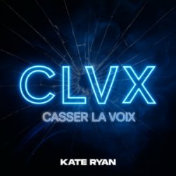 Обложка KATE RYAN - Casser La Voix