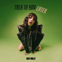 Обложка Holy Molly - Talk To You Later