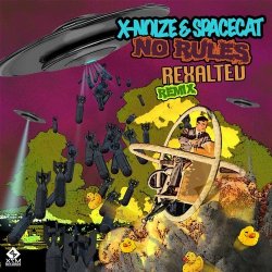 Обложка X-NoiZe & Space Cat - No Rules (Rexalted Remix)
