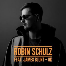 Обложка Robin Schulz feat. James Blunt - OK (Original Mix)