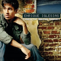 Обложка Enrique Iglesias - Tired Of Being Sorry
