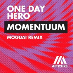 Обложка One Day Hero - Momentuum (MOGUAI Remix)