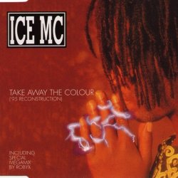 Обложка Ice Mc - Take Away The Color (DJ Ramezz Remix)