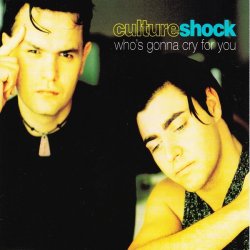 Обложка Culture Shock - Who's Gonna Cry For You (Radio Mix)