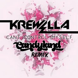 Обложка Krewella - Can't Control Myself (Candyland Remix)