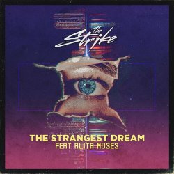 Обложка The Strike feat. Alita Moses - The Strangest Dream