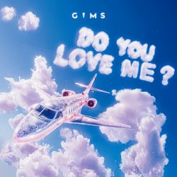 Обложка GIMS - DO YOU LOVE ME?