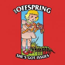 Обложка The Offspring - She's Got Issues