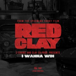 Обложка 2 Chainz - I WANNA WIN