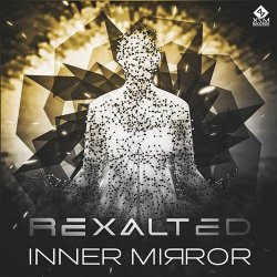 Обложка Rexalted - Inner Mirror (Original Mix)