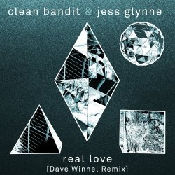 Обложка Clean Bandit & Jess Glynne - Real Love (Dave Winnel Remix)