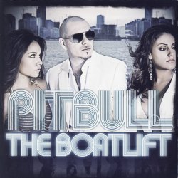 Обложка Pitbull ft. Lil Jon - The Anthem