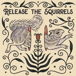 Обложка Release The Squirrels - Like A River