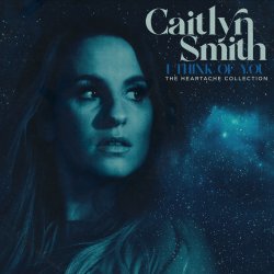 Обложка Caitlyn Smith feat. Ruston Kelly - I Think Of You