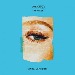 Обложка Zara Larsson - Only You