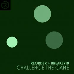 Обложка ReOrder + BreaKevin - Challenge The Game