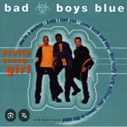 Обложка Bad Boys Blue - Pretty Young Girl