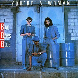 Обложка Bad Boys Blue - You're a woman