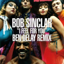 Обложка Bob Sinclar - I Feel for You (Ben Delay Dub Mix)