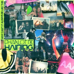 Обложка Charlotte Haining - Why Can't It Always Be Like This