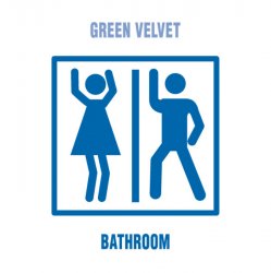 Обложка Green Velvet - The Bathroom