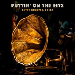 Обложка Betty Booom & J Fitz - Puttin' On the Ritz