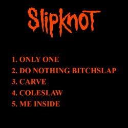 Обложка Slipknot - Only One (Demo)