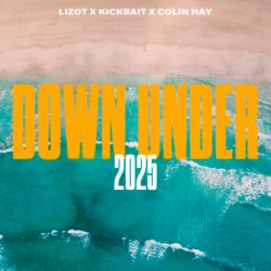 Обложка LIZOT & Kickbait & Colin Hay - Down Under 2025