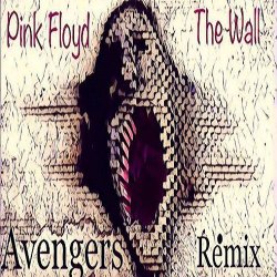 Обложка Pink Floyd - The Wall (Avengers Rmx)