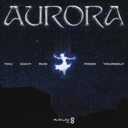 Обложка AURORA - You Can't Run From Yourself