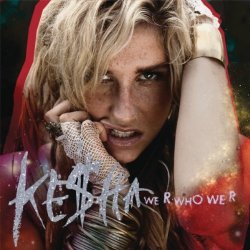 Обложка Kesha - We r who we r