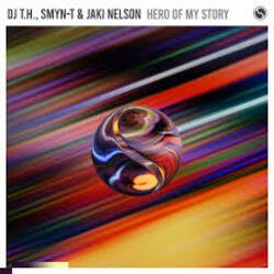 Обложка DJ T.H., Smyn-T & Jaki Nelson - Hero Of My Story