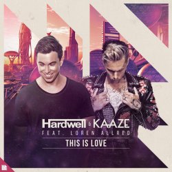 Обложка Hardwell, Kaaze, Loren Allred - This Is Love