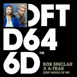 Обложка Bob Sinclar x A-Trak x Mele - Deep Inside Of Me