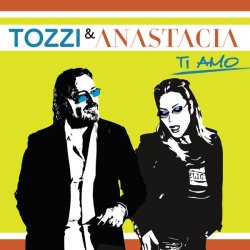 Обложка Umberto Tozzi & Anastacia - Ti amo