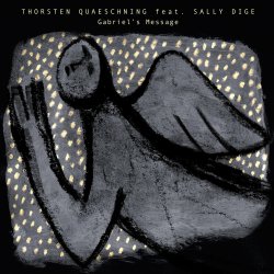 Обложка Thorsten Quaeschning, Sally Dige - Gabriel's Message (The Angel Gabriel From Heaven Came)