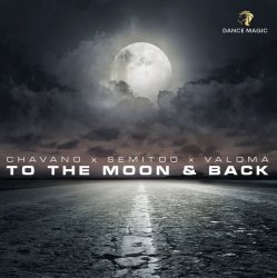 Обложка Chavano x Semitoo x Valoma - To The Moon And Back