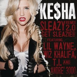 Обложка Kesha feat. Wiz Khalifa, Andre 3000, T.I. - Get Sleazier