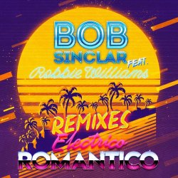Обложка Bob Sinclar - Electrico Romantico (Disco Mix Radio Edit)
