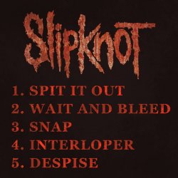 Обложка Slipknot - Spit It Out (Demo)