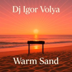 Обложка DJ Igor Volya - Warm Sand